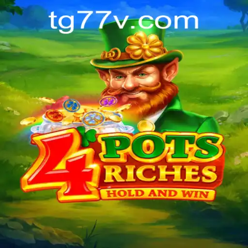 Unlocking the Excitement of 4potsriches: A Comprehensive Guide with TG77 Insights