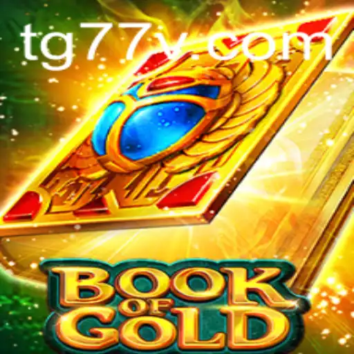 Discover the Mystical World of BookofGold: Embrace Adventure with TG77