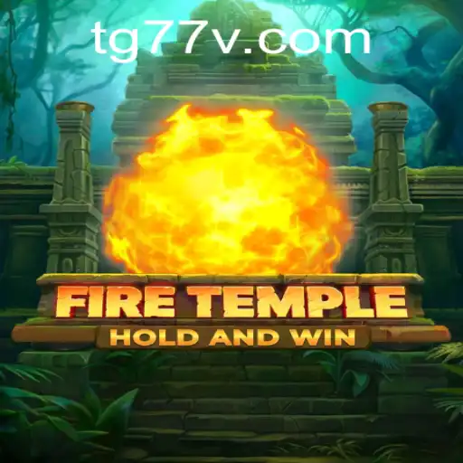 Discover the Mystical World of FireTemple: A Guide Featuring TG77