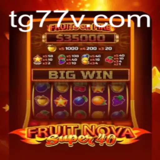 Unveiling FruitNovaSuper40: A Comprehensive Guide to Gameplay and Latest Features