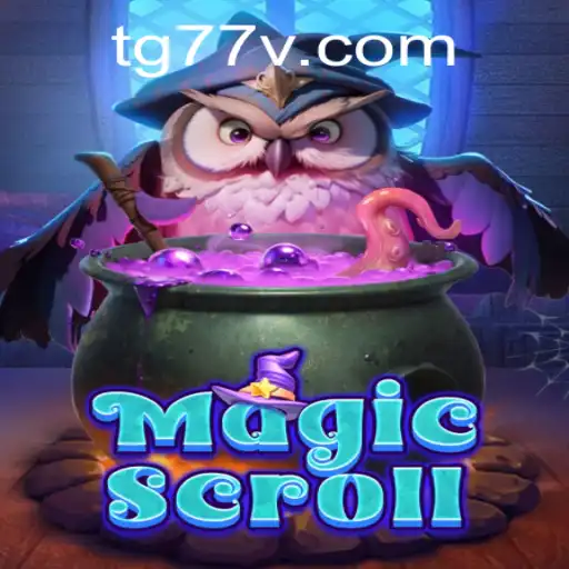 MagicScroll: An Enthralling Adventure in the World of TG77