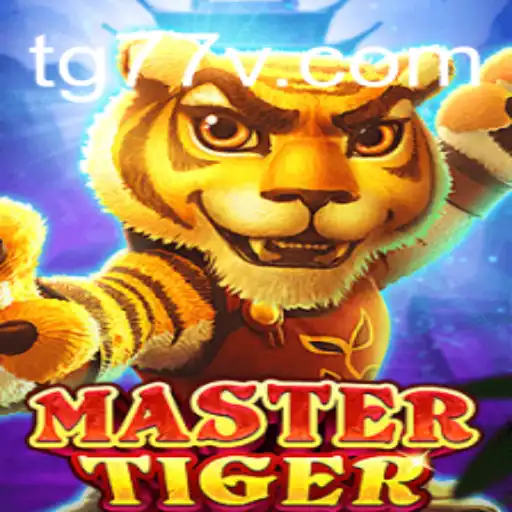 Unleashing the Thrill of MasterTiger: A Deep Dive into TG77's Latest Gaming Sensation