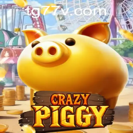 CrazyPiggy: The Exciting World of TG77 Gaming