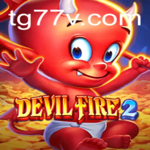 Unveiling DevilFire2: An Exciting Adventure Through TG77