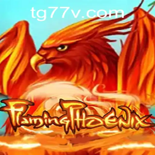 The World of FlamingPhoenix: An In-Depth Exploration of the Game with TG77