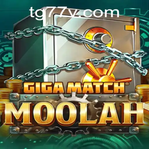 GigaMatchMoolah: Discover the Thrilling World of TG77