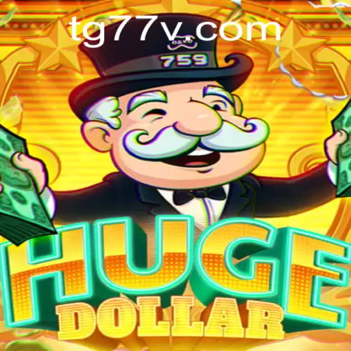 Exploring the Dynamic World of 'HugeDollar': A Comprehensive Guide