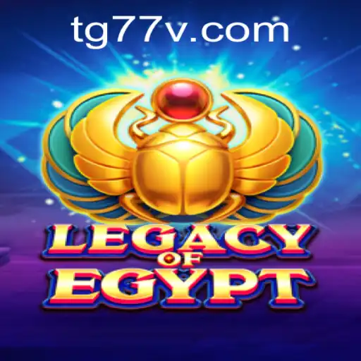 Unveiling the Mysteries of LegacyOfEgypt: Dive into Ancient Adventures with TG77