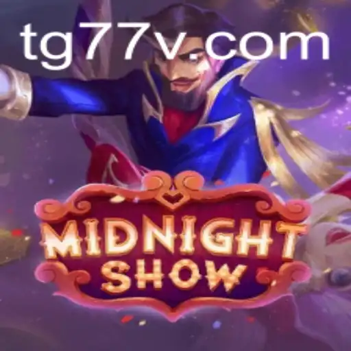Unveiling MidnightShow: The Thrilling New Experience Revolutionizing Gaming with TG77