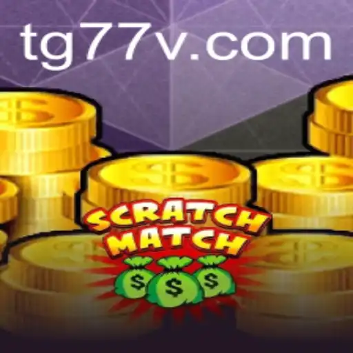 Exploring the Exciting World of ScratchMatch: A Deep Dive into TG77