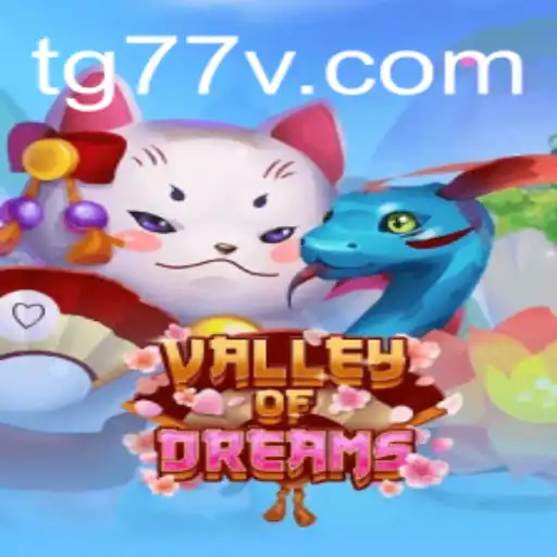 Explore the Fascinating World of ValleyofDreams: A Deep Dive